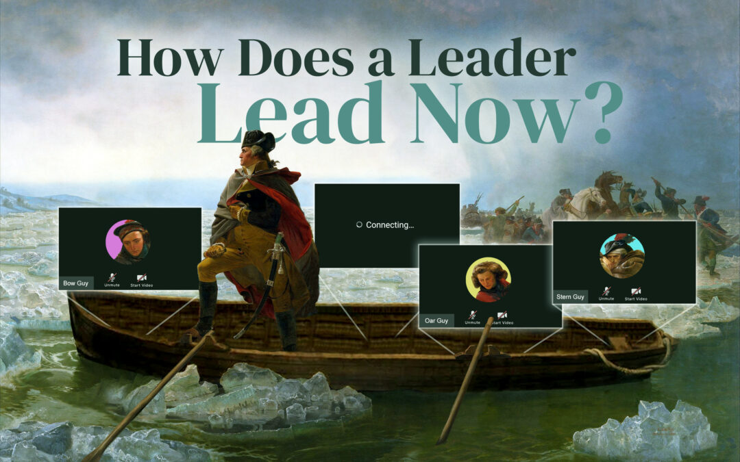 Upcoming Webinar: How Does a Leader Lead Now?